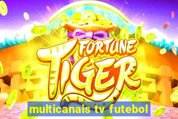 multicanais tv futebol